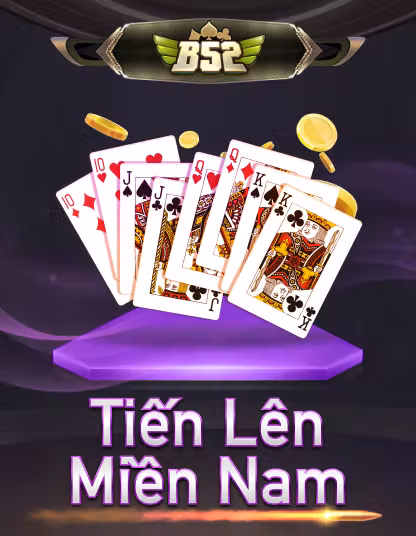 B52 Tien Len Mien Nam Oyunu